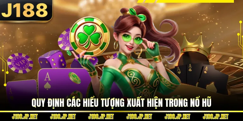 Quy định các hiểu tượng xuất hiện trong nổ hũ