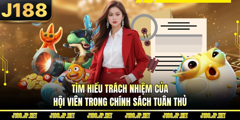 Tìm hiểu trách nhiệm của hội viên trong chính sách tuân thủ
